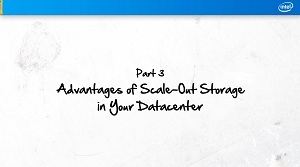 Scale-Out Storage Advantages in the Data Center: Part 3