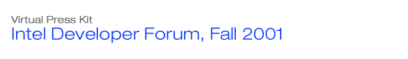 Intel Developer Forum, Fall 2001