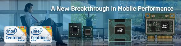 Intel® Centrino® 2 Processor Technology