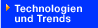 Technologien und Trends