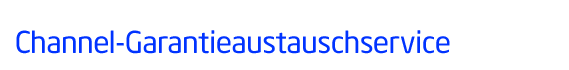 Channel-Garantieaustauschservice