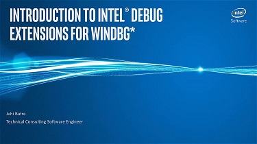 Introduction to Intel® Debug Extensions for WinDbg*
