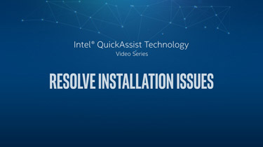 Resolve Installation Issues with Intel® QuickAssist Technology