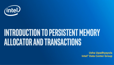 Introduction to Persistent Memory Allocator and Transactions