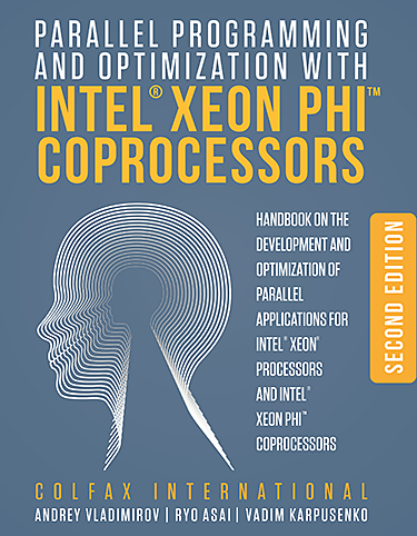 Parallel Programming and Optimization with Intel® Xeon Phi™ Coprocessors