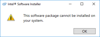 Error window: This software package cannot be installed on your system