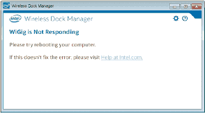 Screenshot of "Intel® WiGig is not responding" error