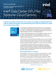 Intel® Data Center GPU Flex Series - Cloud Gaming Solution Brief