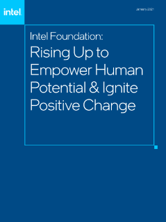 Intel Foundation: Rising Up to Empower Human Potential & Ignite Positive Change