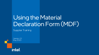 Using the Material
Declaration Form (MDF)
Supplier Training
