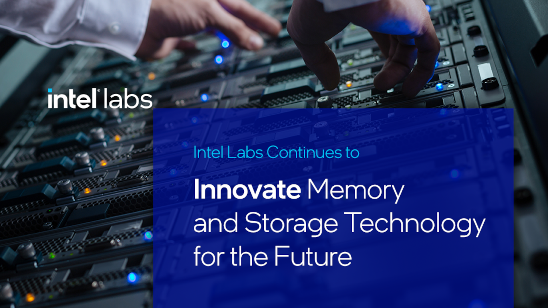 Intel Labs Continues to Innovate Memory and Storage Technology for...
