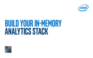 In-Memory Analytics: Build Your Stack