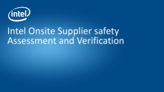 Intel Onsite Supplier Safety Assessment and Verification