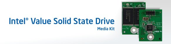 VIRTUAL PRESS KIT – Intel® Value Solid State Drive