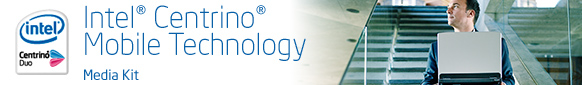Intel® Centrino® Mobile Technology